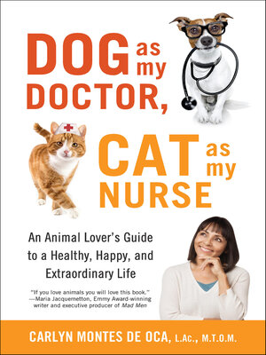 cover image of Dog as My Doctor, Cat as My Nurse